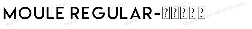 Moule Regular字体转换